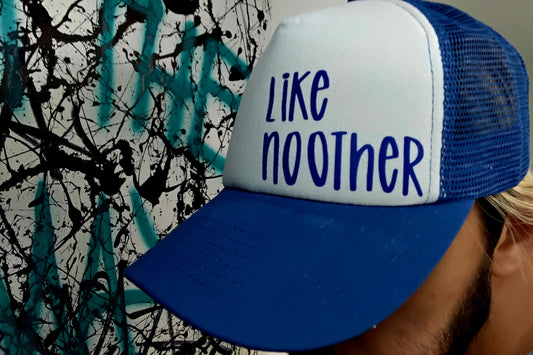 "Like No Other" Trucker Hat